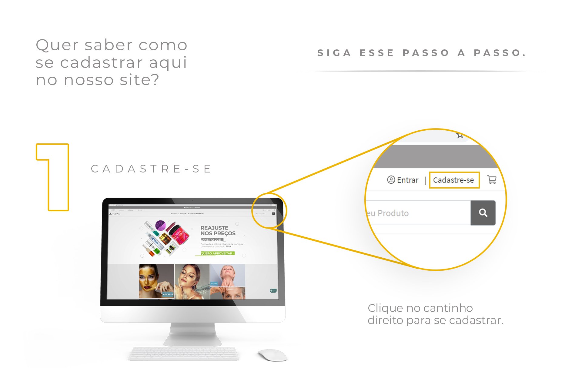 Imagem descrevendo como se cadastrar no Tulípia Cosméticos